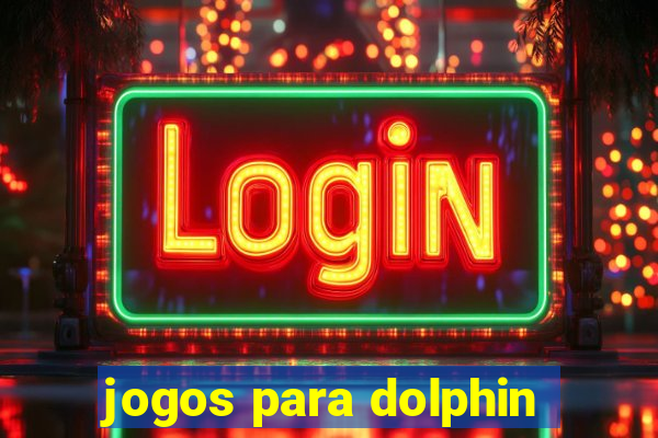 jogos para dolphin